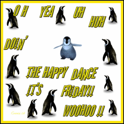 It S Friday  The Happy Dance    Friday    Myniceprofile Com