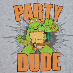 Teenage Mutant Ninja Turtles Party Dude T Shirt Grey For Only   29 40    