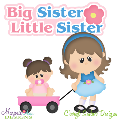 Big Sister Little Sister Cutting Files Includes Clipart    3 50