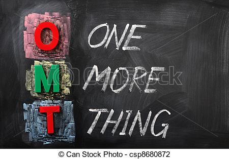 Stock Photo Of Acronym Of Omt For One More Thing Written In Chalk On A