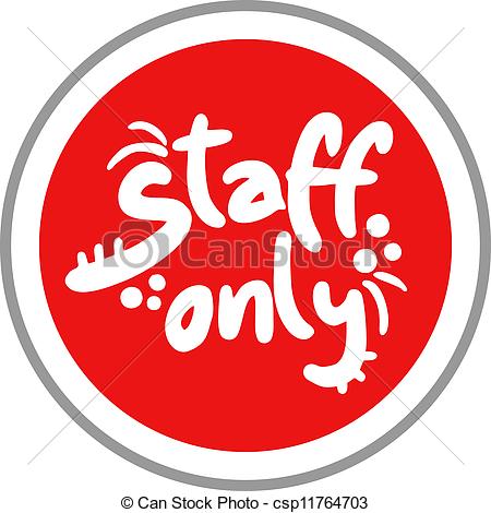 Only   Creative Desing Of Staff Only Csp11764703   Search Clip Art