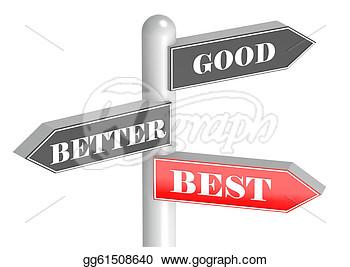 Stock Illustration   Good Better Best Choices   Clipart Drawing