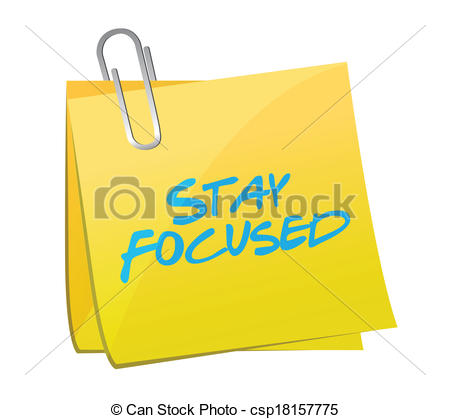 Stay Focused Post Message Illustration Design Over A White Background