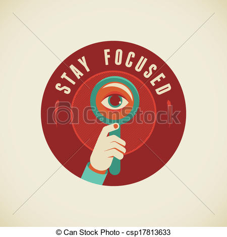 Vectors Of Stay Focused   Vector Badge In Flat Style   Stay Focused    