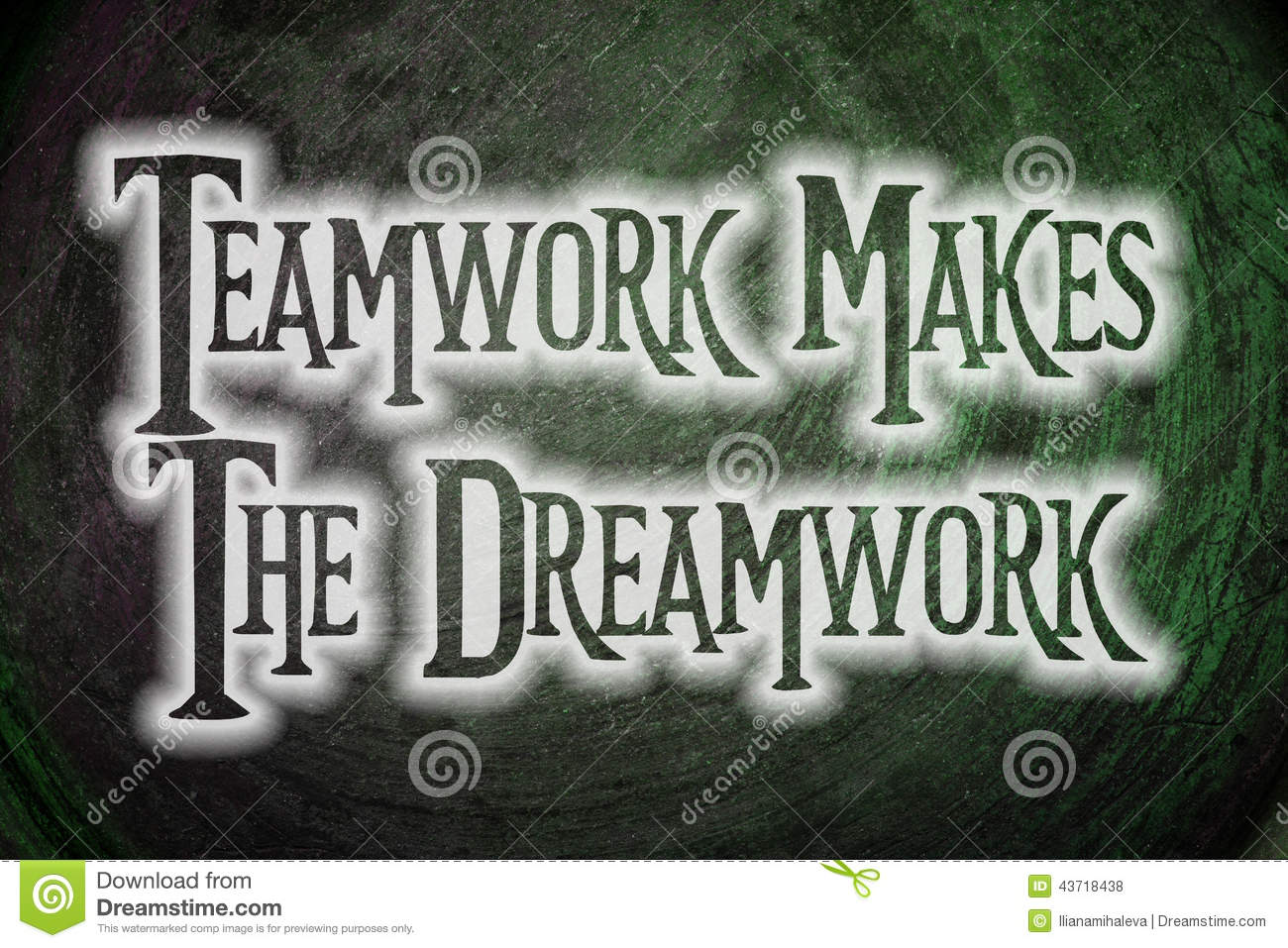 Teamwork Makes The Dreamwork Concept Stock Photo   Image  43718438