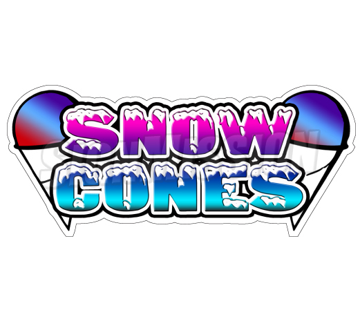 Snow Cones I Concession Decal Sno Kone Cone Sign Cart Trailer Stand