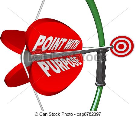 The Words Point With Purpose On A Red Arrow Aimed At A Bullseye Target    