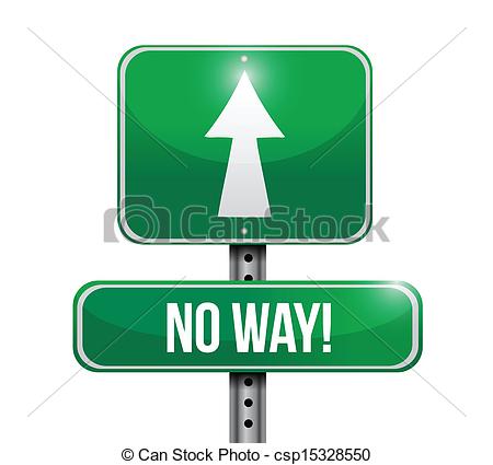 No Way Road Sign Illustration Design Over A White Background