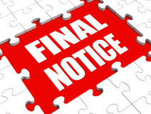 Final Notice Puzzle Shows Last Reminder Royalty Free Stock Images