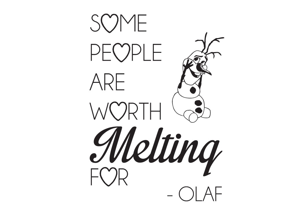 Some People Are Worth Melting For Frozen Olaf Clipart   Free Clipart