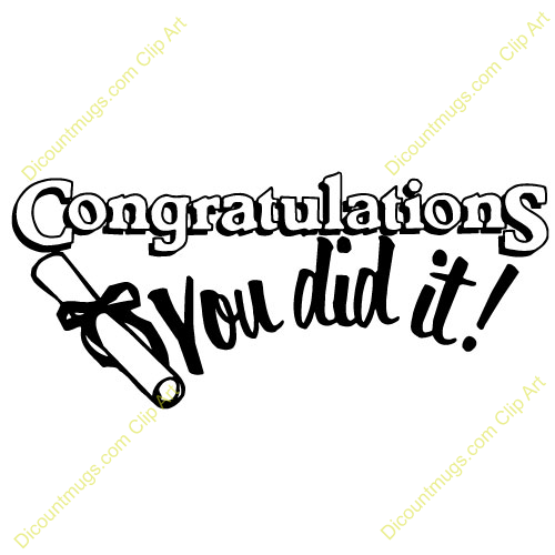 People Who Have Use This Clip Art  11596 Congratulations You Did It