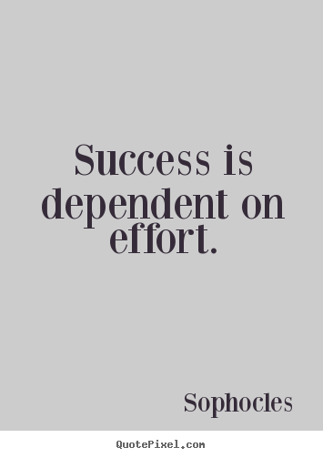 Quotes Effort And Success   Quotes Effort Success   A Little More