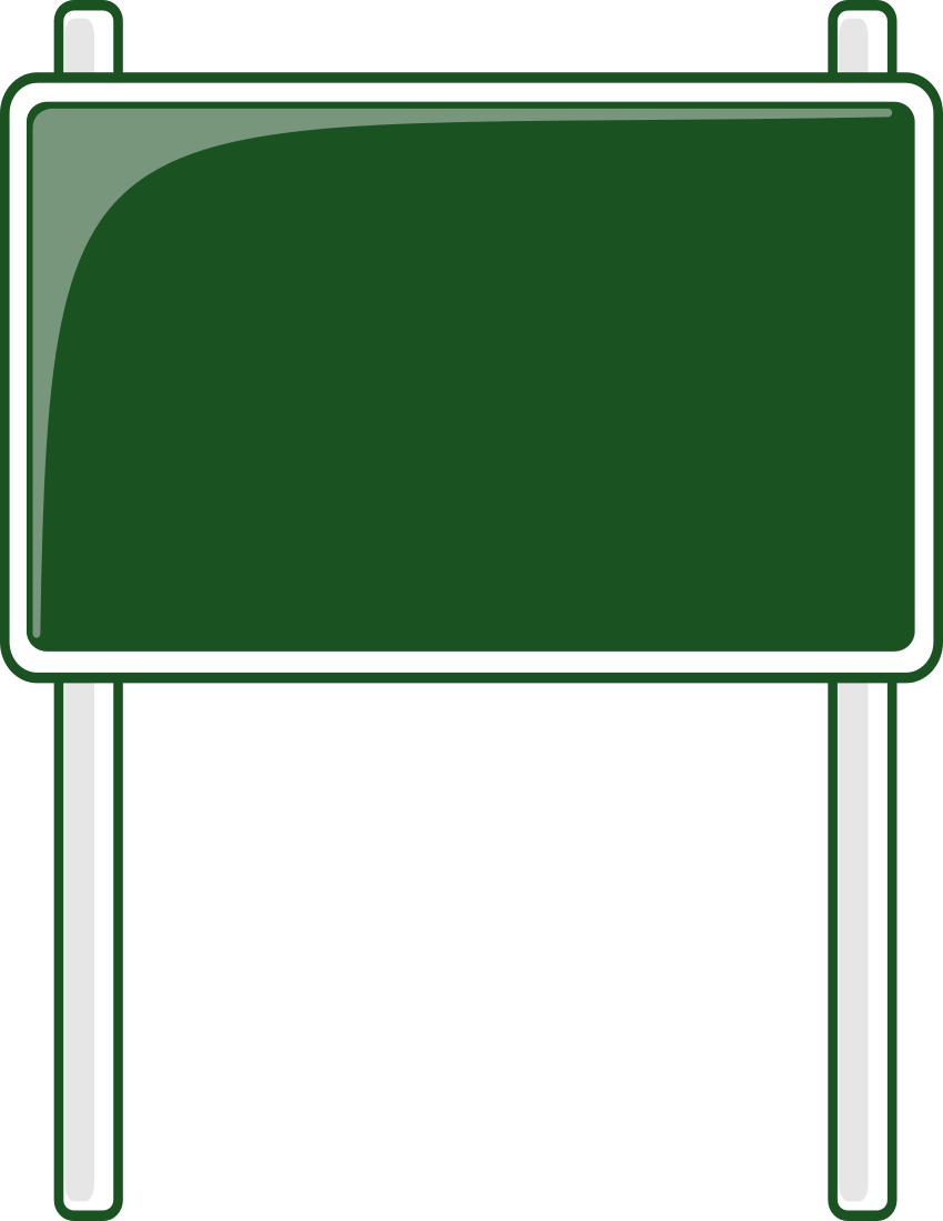 Road Sign Green    Blanks Road Signs Highway Signs Road Sign Green Png