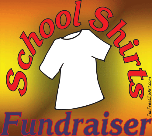 School Shirts Fundraiser   Logo   Fun Free Clipart   Funfreeclipart