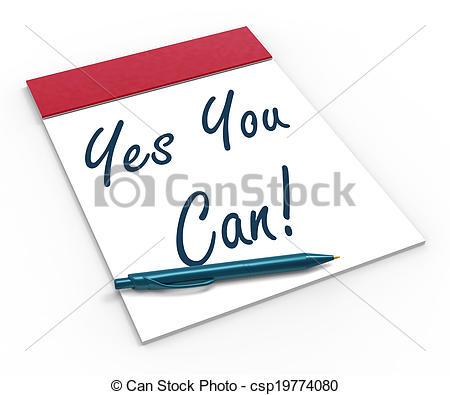 Stock Photo   Yes You Can  Notebook Shows Positive Incentive And