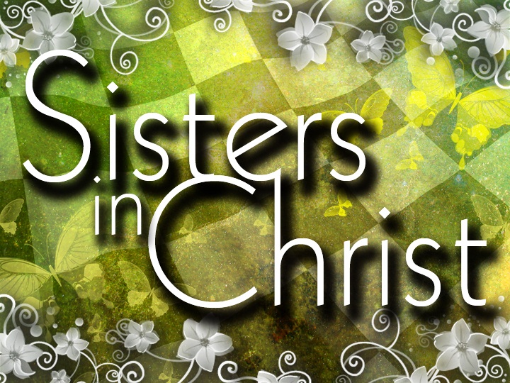 The Mission For The Sisters In Christ Of Sturgeon Baptist Church Is To