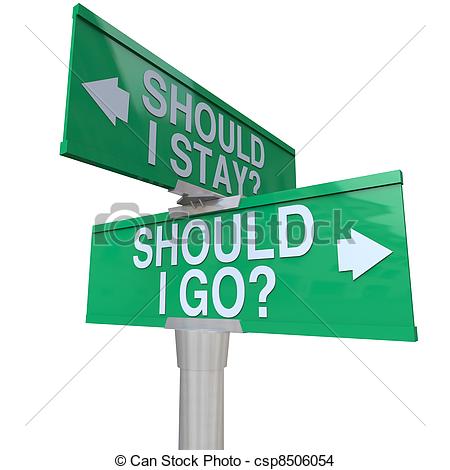 Stay Or Should I Go With Arrows Pointing To Left Or Right To Compare