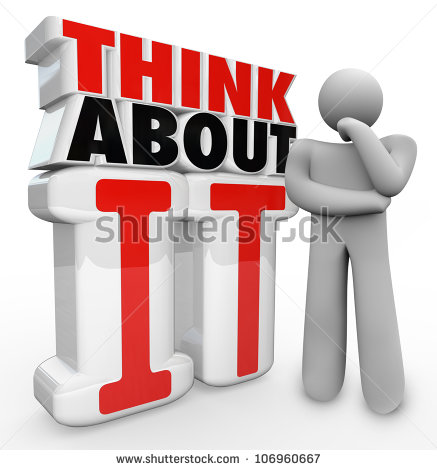 Man In A Thinking Pose Stands Beside The Words Think About It To    