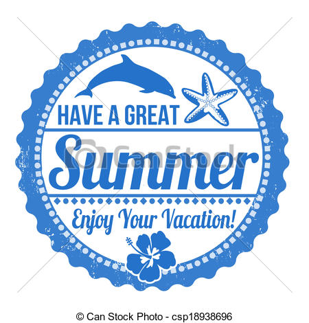 Eps Vectors Of Have A Great Summer Stamp   Have A Great Summer Grunge