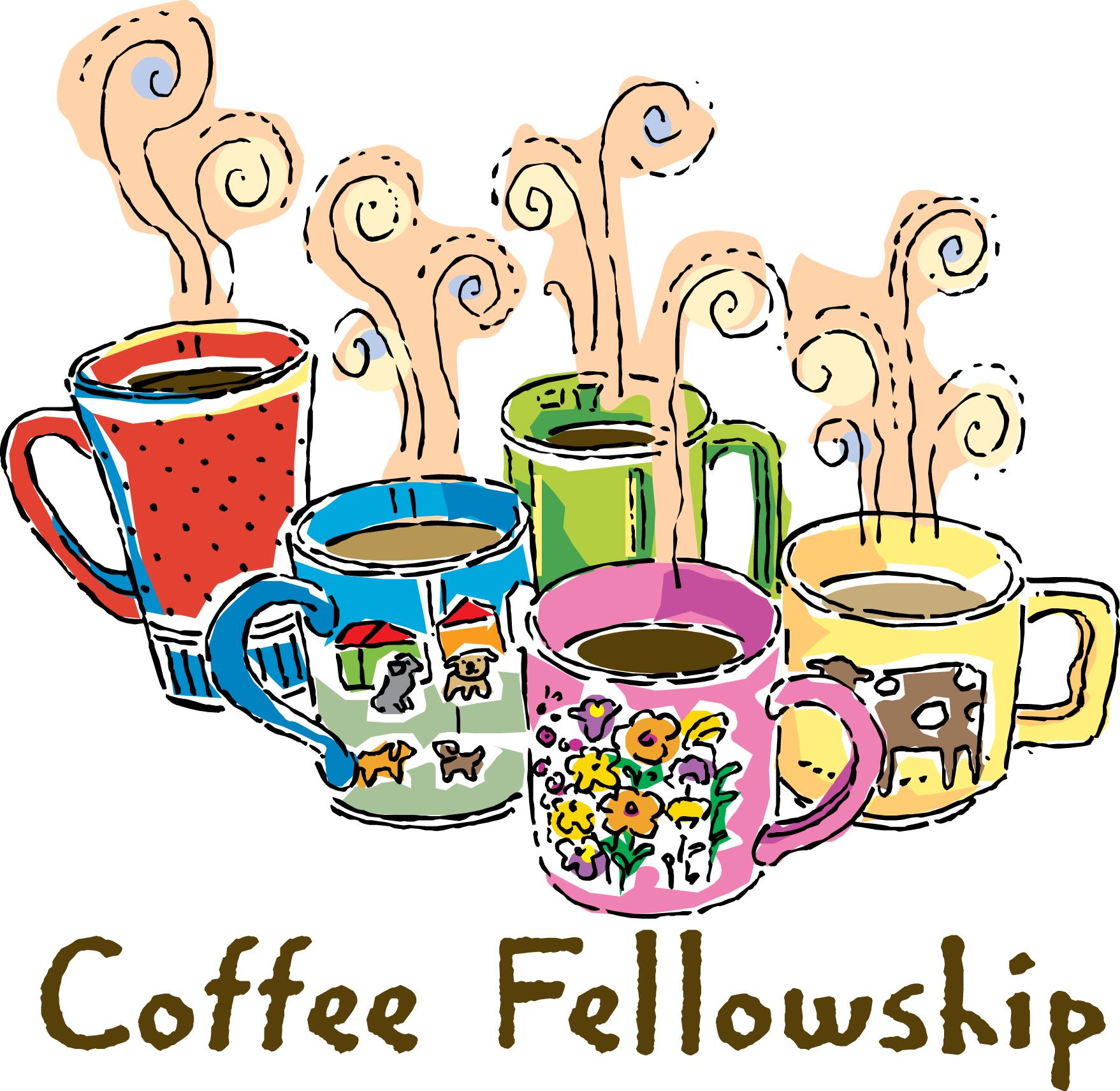 For Our After Worship Coffee Fellowships To Be Hosts   Hostesses