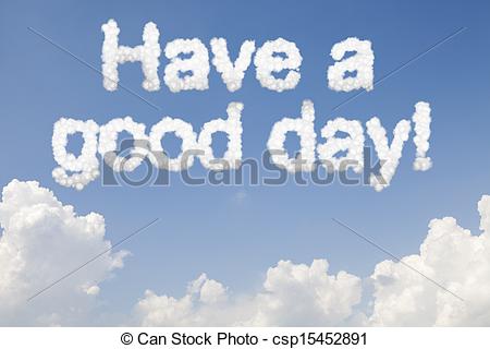 Stock Illustration Of Have A Good Day Concept Text Word In Clouds On