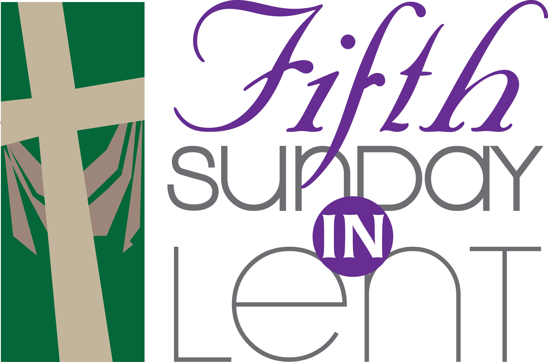 The Fifth Sunday In Lent
