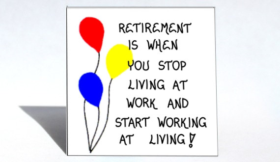 Retirement Magnet   Humorous Quote Retiring Retire Red Blue Yellow