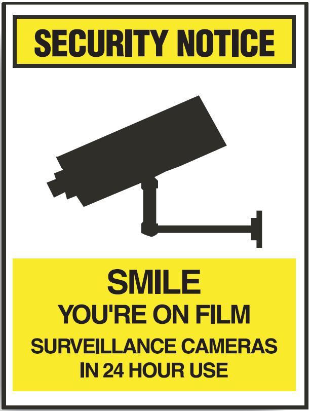 Surveillance Cameras In 24 Hour Use Smile You Re On Film Surveillance