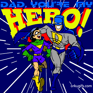 Daddy You Are Our Hero Clipart Graphics Commments Ecards And Images    