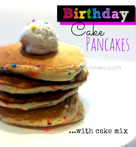 Start The Birthday Celebration Early With These Birthday Cake Pancakes