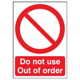Do Not Use Sign Do Not Use Out Of Order