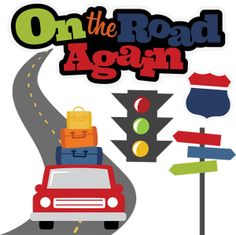 On The Road Again Svg Scrapbook File Vacation Svg Files Road Trip Cut