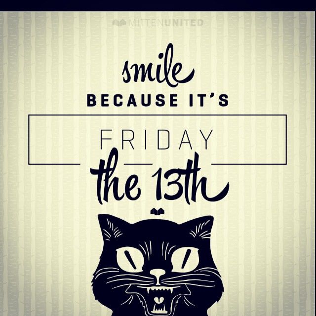 Smile Its Friday The 13th Pictures Photos And Images For Facebook