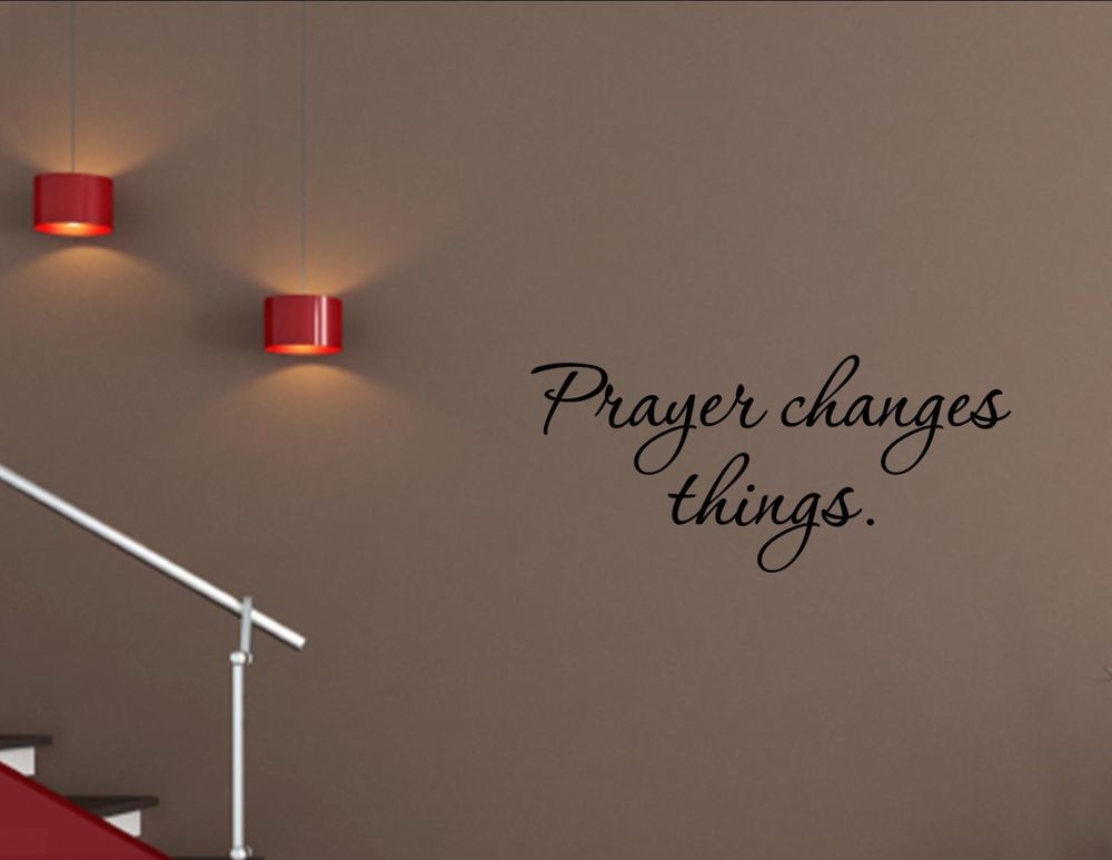 Prayer Changes Things Vinyl Quote Me Wall Art Decal 0717   Ebay