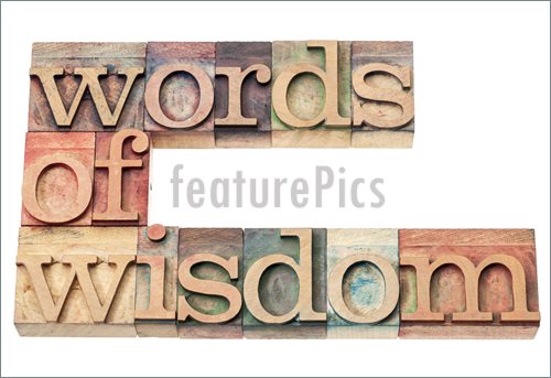 Image Of Words Of Wisdom   Isolated Text In Vintage Letterpress Wood
