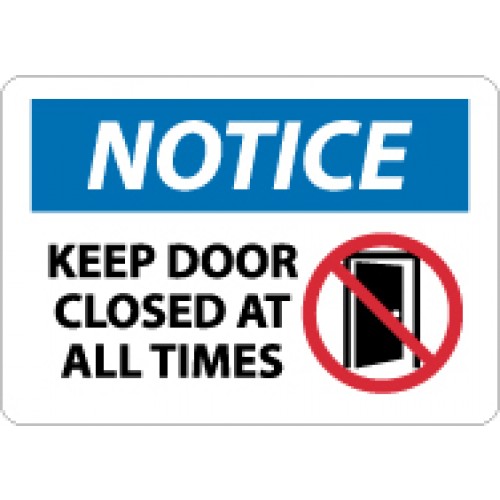 Closed Door Sign Osha Notice Keep Door Closed At All Times Safety Sign