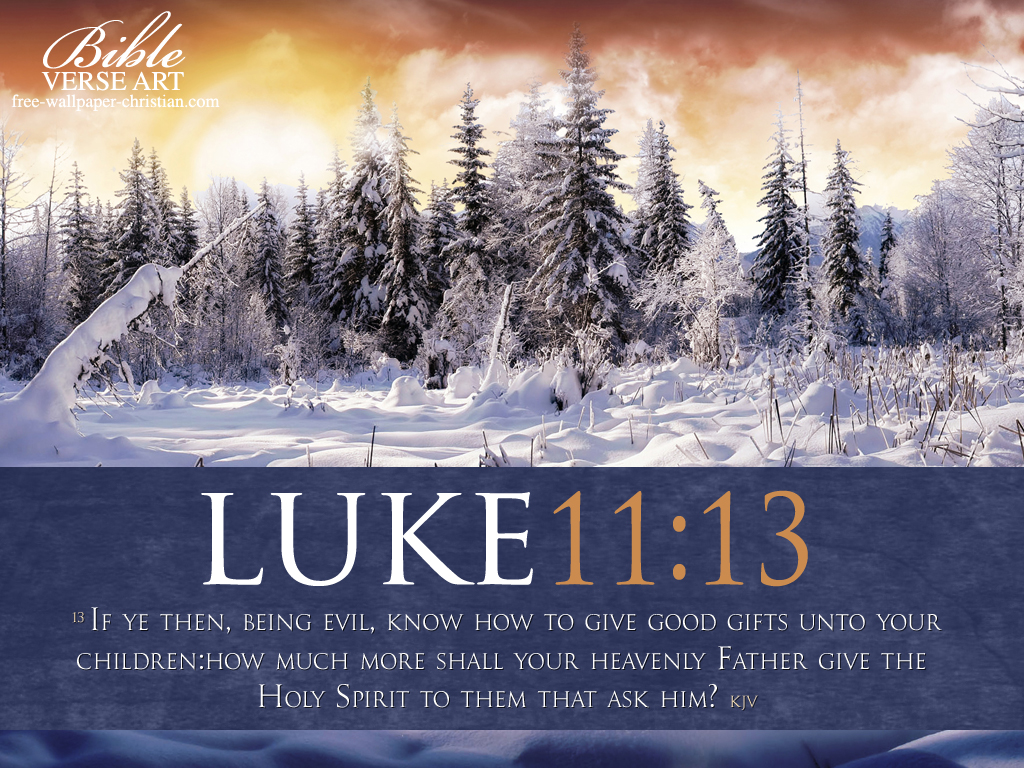 Luke 11 13   Holy Spirit Wallpaper   Christian Wallpapers And    