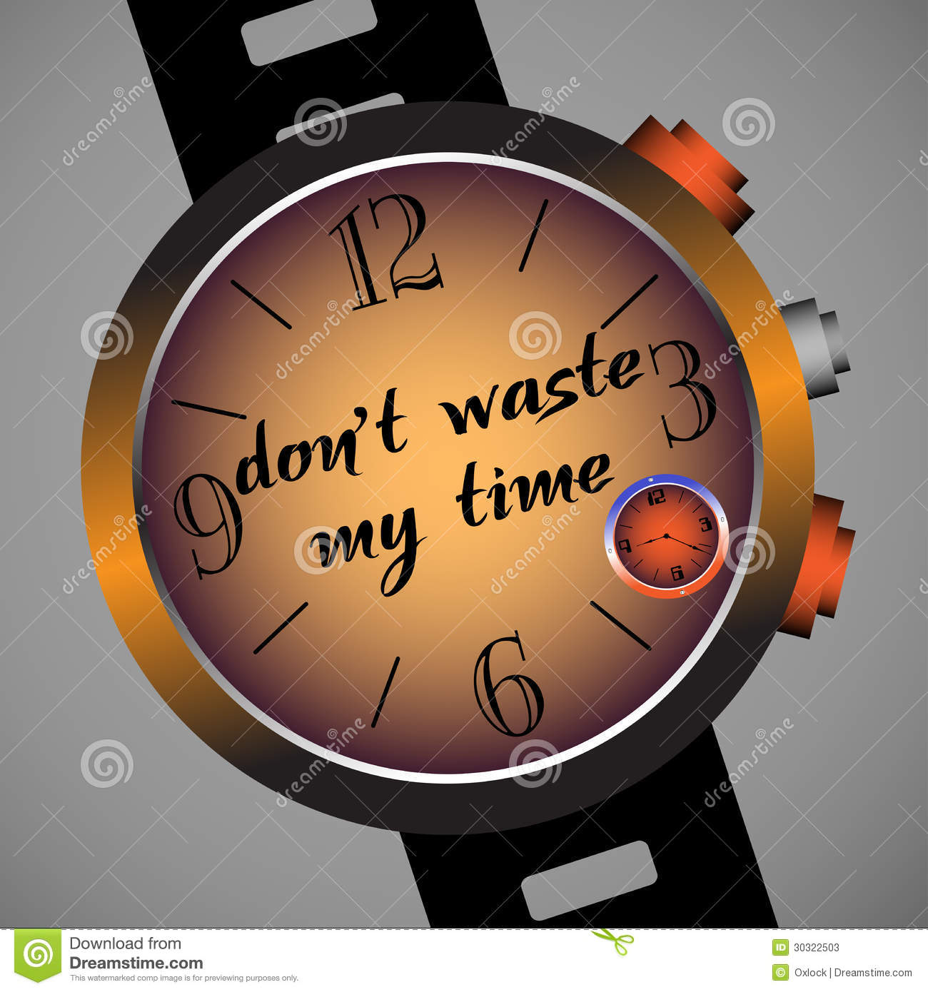     With A Hand Watch On Which Is Written The Text Dont Waste My Time