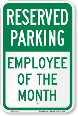Employee Of The Month Parking Sign   Award Signs