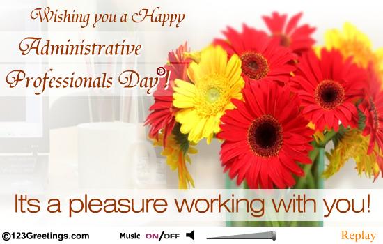 Pleasure Working With You    Free Happy Administrative Professionals
