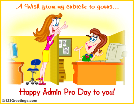 Wish From My Cubicle To Yours    Free Happy Administrative