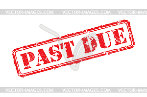 Past Due Rubber Stamp   Stock Vector Clipart