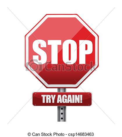 Clip Art Vector Of Stop Try Again Road Sign Illustration Design Over