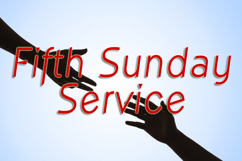 Sunday Morning Service Fifth Sunday Service