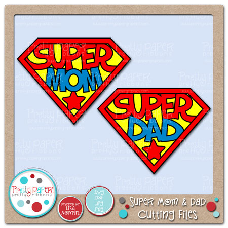 Super Dad Clipart Super Mom   Dad Cutting Files