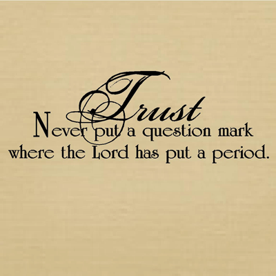 Trust Inspirational Christian Wall Quote   Removable Wall Word Art