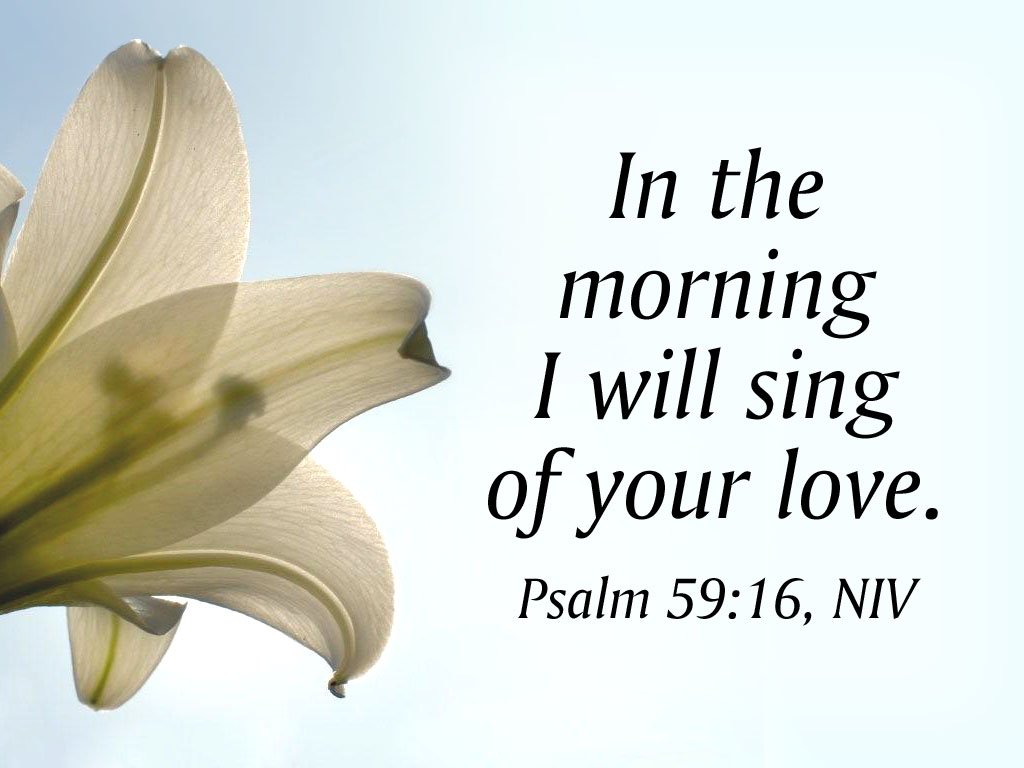 Psalm 59 16   Strength And Love Wallpaper   Christian Wallpapers And