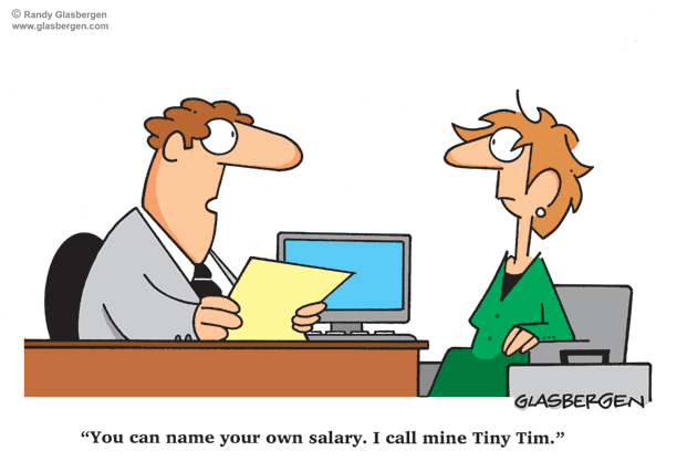 Own Salary  I Call Mine Tiny Tim Hr Cartoons Job Interview Cartoons