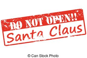 Do Not Open Santa Claus   Rubber Stamp With Text Do Not Open   