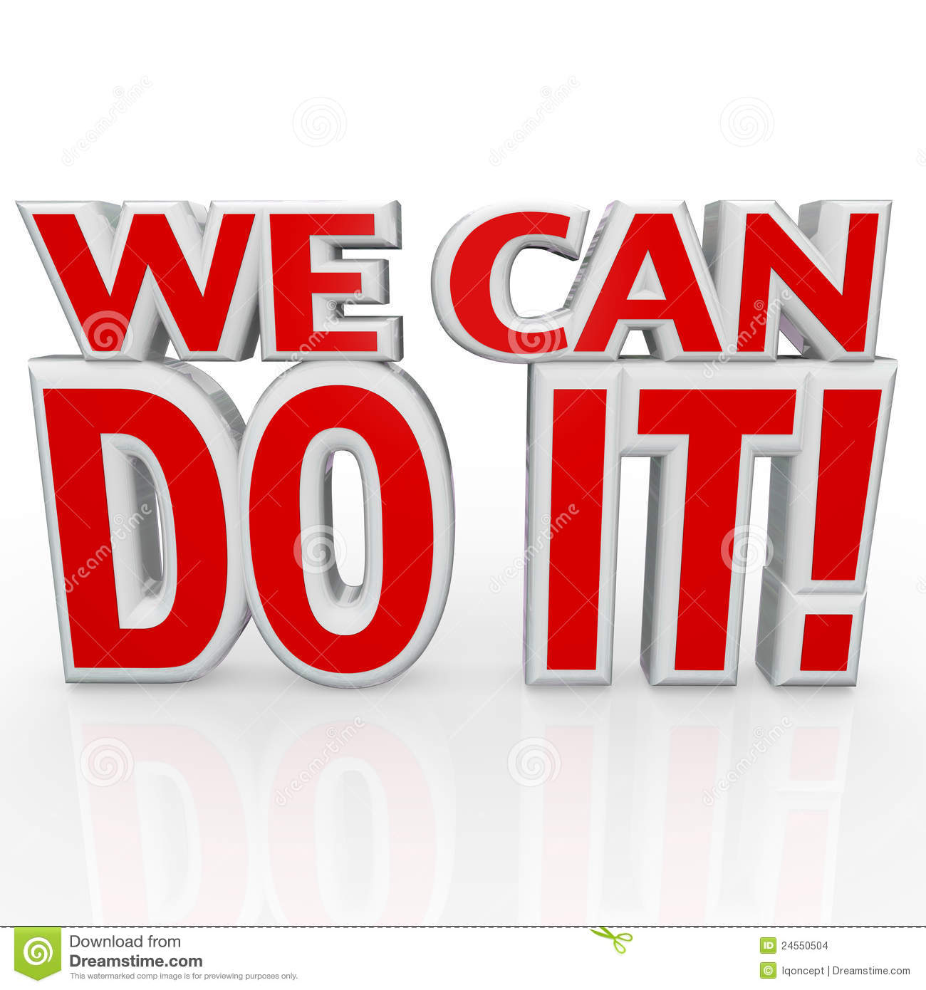 The Words We Can Do It In Red 3d Letters To Symbolize Confidence And A